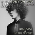 LP - Lost on you - Luka Papa & Mirko Novelli Remix