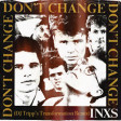 Don't Change (DJ Tripp's Transformation Club ReMix)