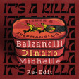 Fisher & Shermanology - It's a Killa (Balzanelli, Dinaro, Michelle  Re-Edit)