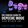 The Concise Guide To Depeche Mode: Alan Wilder Era (2022)
