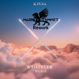 Kigo Feat. Ava Max - Whatever (Marky e ThommyT Rework)