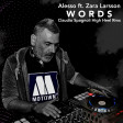 Alesso ft. Zara Larsson - Words (Claudio Spagnoli High Heel Remix)