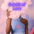OUTSIDE OF LOVE - BECKY HILL (DJ HAY THE NIGHT REMIX)