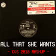All That She Wants Is California Love (CVS 2018 Mashup) - Tupac + Roger Troutman + Ace of Base