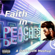 DAW-GUN - Faith in Peaches (Justin Bieber vs George Michael)