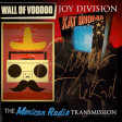 Joy of Voodoonoma - The Mexican Radio Transmission | Wall of Voodoo, Joy Division, Kat Onoma