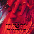 Ghali  feat. Madame - Pare (intro outro Janfry MashUp Mix) Download su Fb