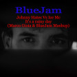 Johnny Hates Vs Ice Mc - It's Rainy Day (Marco Gioia & BlueJam Mashup 2K21)