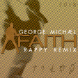 George Michael - Faith (rappy Remix) 2018