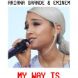 My Way Is (CVS 2018 Mashup) - Eminem + Ariana Grande + Mac Miller