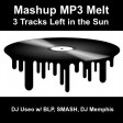 Mashup Melt ( 3 Tracks Left in the Sun ).mp3