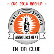 Public Service Announcement In Da Club (CVS 2018 Mashup) - Jay-Z + 50 Cent