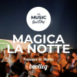 Magica La Notte - Francesca St. Martin (MDS bootleg)