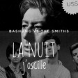 USS- La nuit j'oscille (Bashung VS The Smiths)