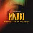 Zerb & Sofiya - Mwaki (Umberto Balzanelli & Jack Vibe Edit)