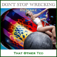 Don't Stop Wrecking (remake) (Miley Cyrus vs Journey)