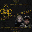 Alesso Vs Will I Am & Britney Spears - Towers Scream (ANDYRAVE, BALZANELLI, MICHELLE Mash-Edit)