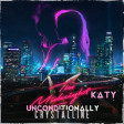 Unconditionally Crystalline (Katy Perry vs. The Midnight)
