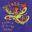 Smooth Is In The Heart (Deee-Lite x Santana feat. Rob Thomas)