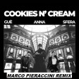 Guè, ANNA, Sfera Ebbasta - Cookies N Cream (Marco Pieraccini Remix)