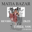Matia Bazar - I Feel You ( Ti Sento ) #REVIBE 2K23 -Andrea Cecchini - Luka J Master - Steve Martin