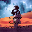 Tananai - Tango (Genny-j Bootleg)