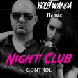 Night Club - Control (Violet Wanda Remix)