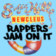 Sugar Hill Gang vs Newcleus - Rappers Jam On It (Mashup)