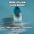 ROSE VILLAIN - CLICK BOOM! (EADJ - FABIO MASSIMINIO - FABIOPDEEJAY BOOTLEG REMIX)
