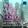 Erick Morillo Ft. Shawnee Taylor - Live Your Life (Duccio & Kosha Rework)
