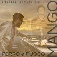 FERRO e FUOCO - Mango (A-BALDINI Rework Mix)