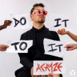 ACRAZE - Do It To It ( MarcovinksRework )