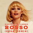 Raffaella Carrà ROSSO (CUSA Remix)
