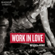 Work in Love (Iggy Azalea vs Beyoncé)