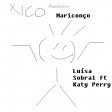 Xico Mariconço (Luísa Sobral vs Katy Perry)
