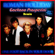 Roman Holliday - One foot back in your door (Gaetano Prosperini Remix)