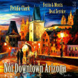 Petula Clark vs Beat Service vs Ferrin & Morris - Not Downtown Arizona