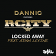 Dannic feat. Adam Levine & R. City - Locked Away (ASIL Mashup)