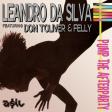 Leandro Da Silva feat. Don Toliver & Felly - Pump The Afterparty (ASIL Mashup)