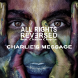 All Rights Reversed feat. Charlie Chaplin - Charlie's Message