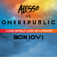 Alesso vs Bon Jovi - I Lose my self living on a prayer (Dj Bonura Mash Up)