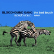 The Bloodhound Gang - The Bad Touch (AndreCardilloDjRemix)