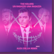 The Kolors - Un Ragazzo Una Ragazza (Alex Collia Remix)