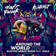 Daft Punk - Around The World Tour (Electro Urban Remix Feat Wale)