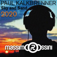 PAUL KALKBRENNER - Sky And Sand (ROSSINI Remix)