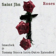 Saint Jhn - Roses (Imanbek & Tommy Stocca Intro Outro Extended)