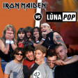 50 Wasted years - Iron Maiden Vs Lunapop (Bruxxx Mashup #50)