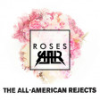 "Roses Give You Hell" (The Chainsmokers vs. The All-American Rejects)