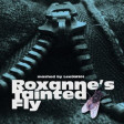 Roxanne's Tainted Fly (The Police vs Soft Cell/Marilyn Manson vs Miley Cyrus)