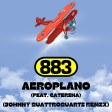 883 Feat. Caterina - Aeroplano (Johnny Quattroquarti Remix)